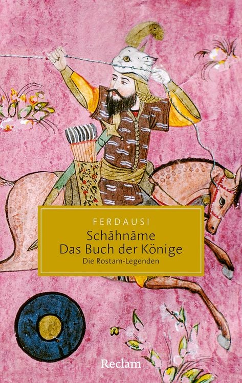 Produktbild: Schāhnāme &ndash; Das Buch der K&ouml;nige