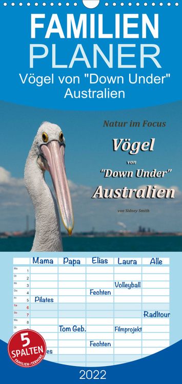 Produktbild: Familienplaner V&ouml;gel von "Down Under" Australien (Wandkalender 2022 , 21 cm x 45 cm, hoch)