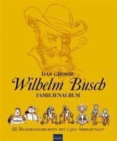 Produktbild: Das gro&szlig;e Wilhelm Busch Familienalbum