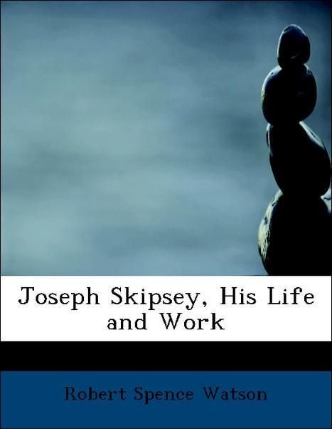 Produktbild: Watson, R: Joseph Skipsey, His Life and Work