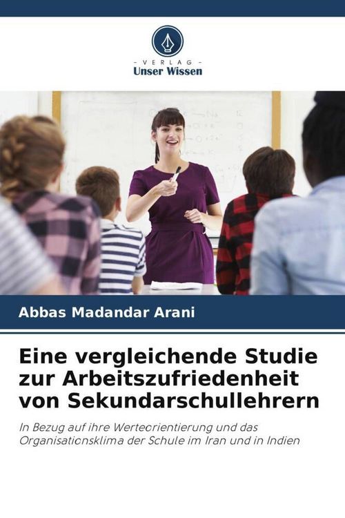 Produktbild: Eine vergleichende Studie zur Arbeitszufriedenheit von Sekundarschullehrern