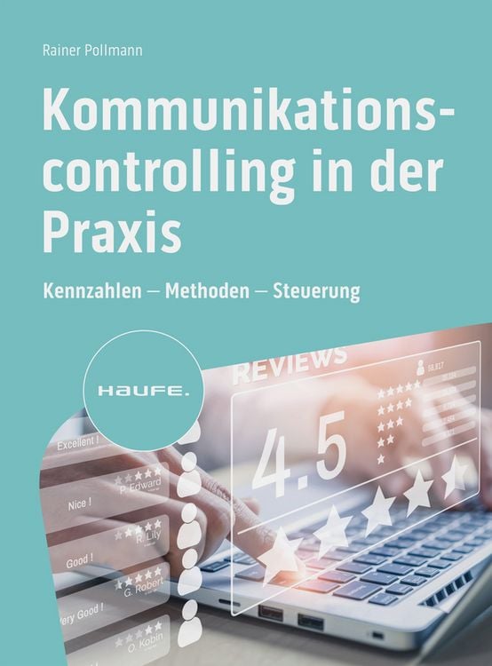 Bild vom Artikel Kommunikationscontrolling in der Praxis vom Autor Rainer Pollmann