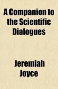 Produktbild: A Companion to the Scientific Dialogues (Volume 7); Or, the Tutor's Assistant and Pupil's Manual in Natural and Experimental Philosophy