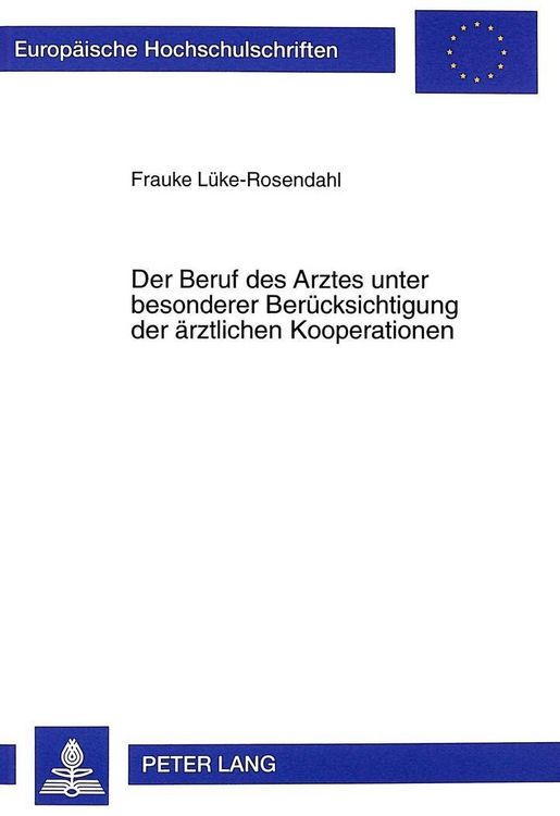Produktbild: Der Beruf des Arztes unter besonderer Ber&uuml;cksichtigung der &auml;rztlichen Kooperationen