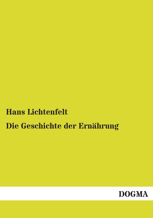 Produktbild: Die Geschichte der Ern&auml;hrung