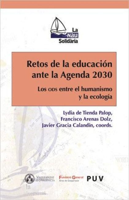 Produktbild: Retos de la educaci&oacute;n ante la Agenda 2030 : los ODS entre el humanismo y la ecolog&iacute;a