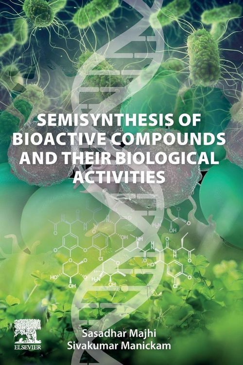 Produktbild: Semisynthesis of Bioactive Compounds and their Biological Activities