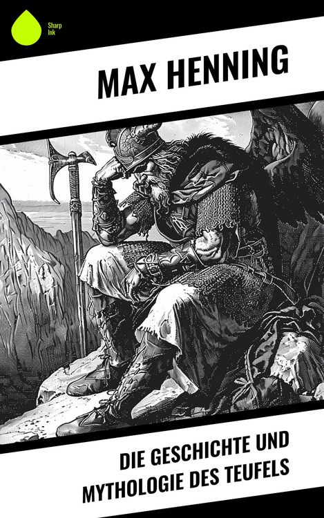 Produktbild: Die Geschichte und Mythologie des Teufels