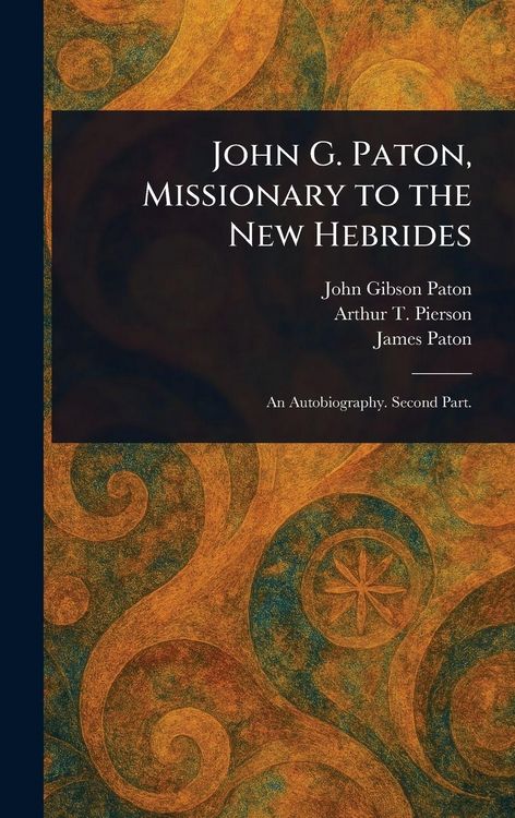 Produktbild: John G. Paton, Missionary to the New Hebrides