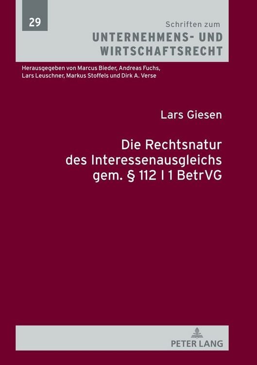 Produktbild: Die Rechtsnatur des Interessenausgleichs gem. &sect; 112 I 1 BetrVG