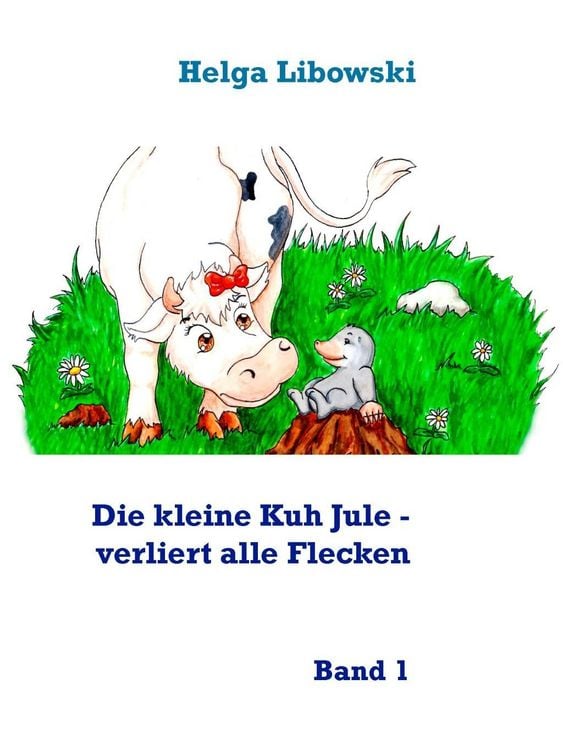 Produktbild: Die kleine Kuh Jule - verliert alle Flecken