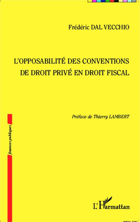 Produktbild: L'opposabilit&eacute; des conventions de droit priv&eacute; en droit fiscal