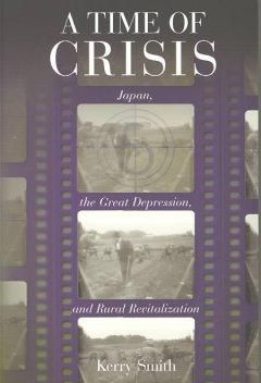 Produktbild: Smith, K: Time of Crisis - Japan, the Great Depression, and