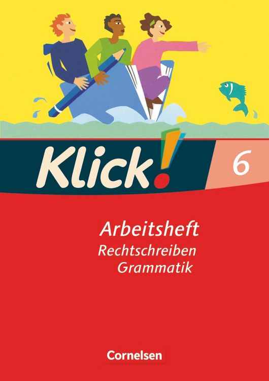 Produktbild: Klick! Deutsch 6. Schuljahr - Ausgabe 2007 - Rechtschreiben und Grammatik - Arbeitsheft mit L&ouml;sungen