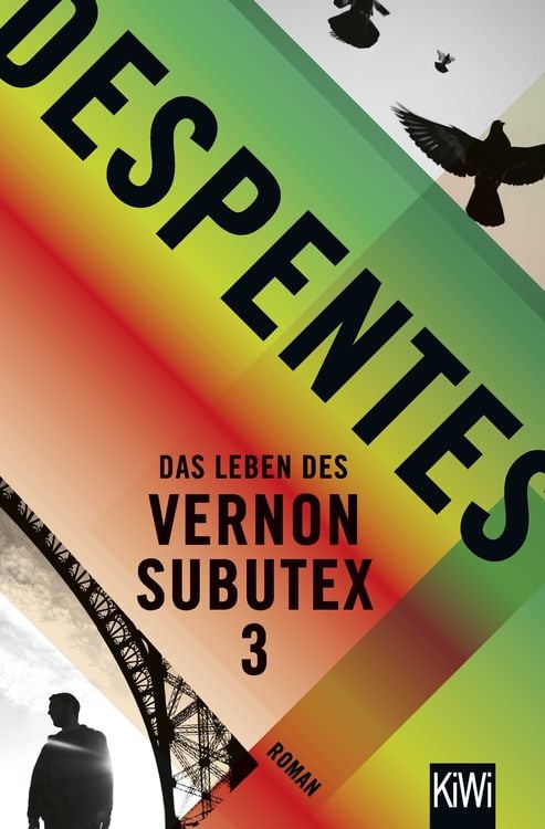 Bild vom Artikel Das Leben des Vernon Subutex 3 vom Autor Virginie Despentes