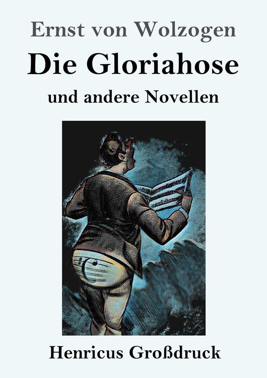 Produktbild: Die Gloriahose (Gro&szlig;druck)