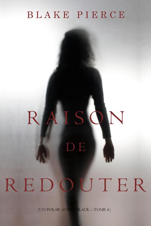 Produktbild: Raison de Redouter (Un Polar Avery Black - Tome 6)