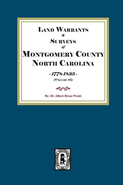 Produktbild: Montgomery County, North Carolina Land Warrants and Surveys, 1778-1833. Volume #1