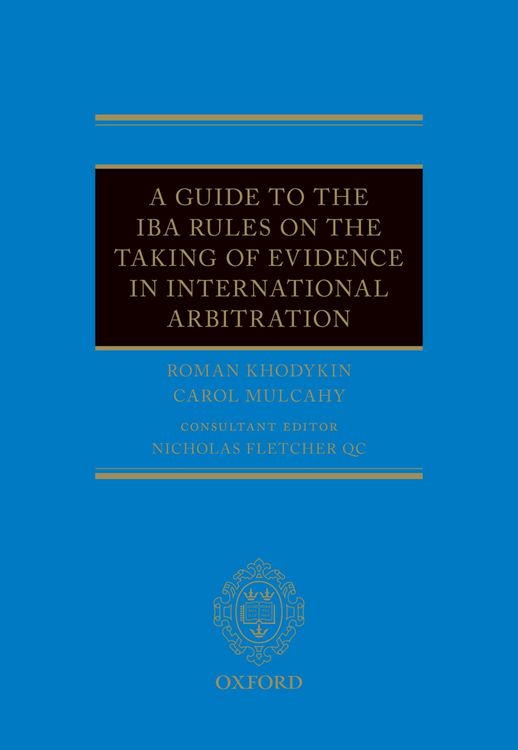 Produktbild: A Guide to the IBA Rules on the Taking of Evidence in International Arbitration