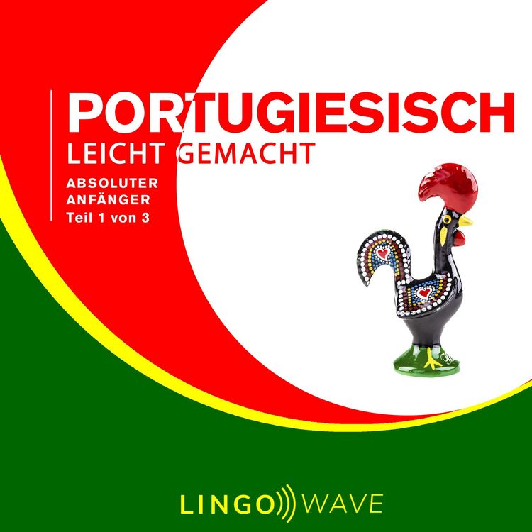 Produktbild: Portugiesisch Leicht Gemacht - Absoluter Anf&auml;nger - Teil 1 von 3