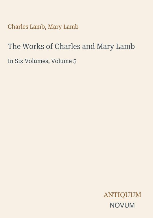 Produktbild: The Works of Charles and Mary Lamb
