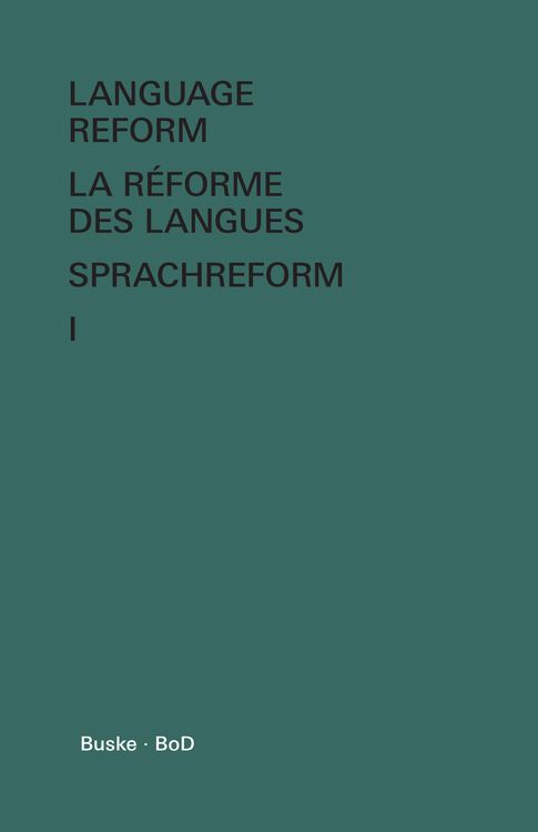 Produktbild: Language Reform &ndash; History and Future. Volume I
