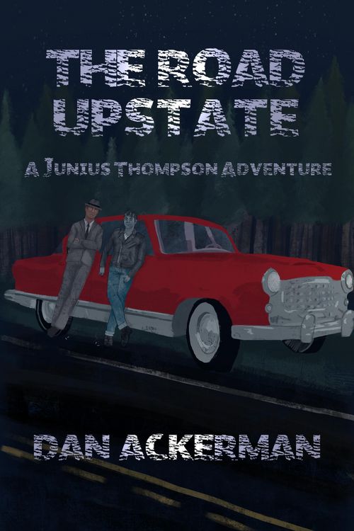 Produktbild: The Road Upstate: A Junius Thompson Adventure