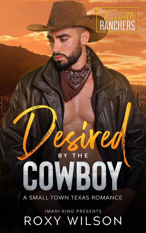 Produktbild: Desired by the Cowboy (Corbett Ranchers, #1)