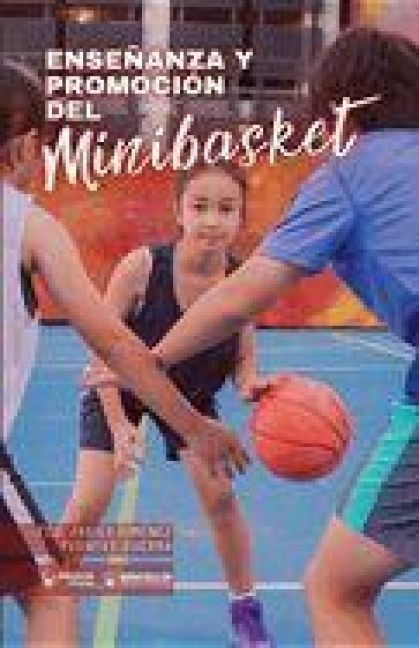 Produktbild: Ense&ntilde;anza y promoci&oacute;n del minibasket