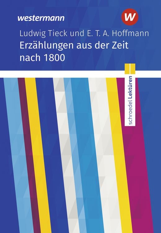 Bild vom Artikel Ludwig Tieck und E. T. A. Hoffmann: Erzählungen. Schroedel Lektüren vom Autor 