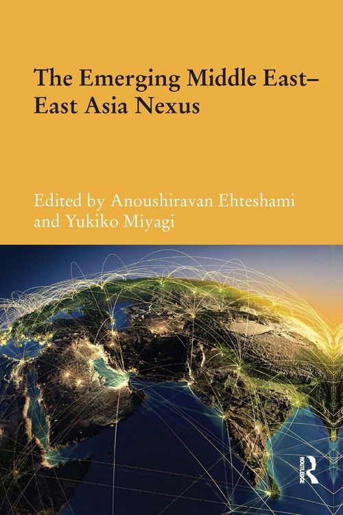 Produktbild: The Emerging Middle East-East Asia Nexus