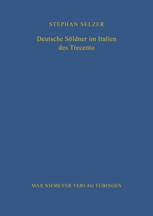 Produktbild: Deutsche S&ouml;ldner im Italien des Trecento