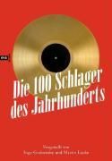 Produktbild: Die 100 Schlager des Jahrhunderts