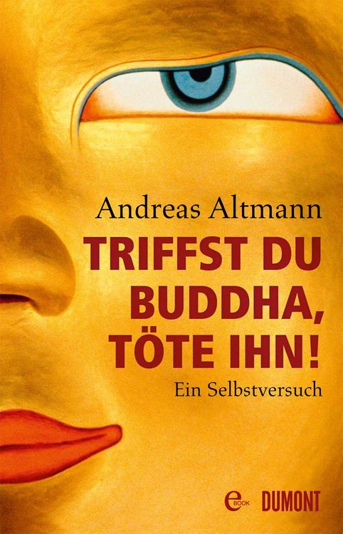 Produktbild: Triffst du Buddha, t&ouml;te ihn!