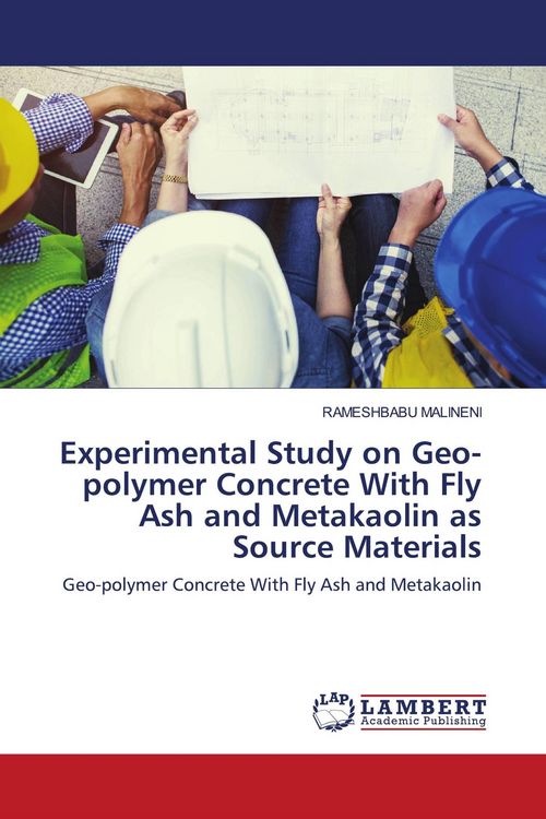 Produktbild: Experimental Study on Geo-polymer Concrete With Fly Ash and Metakaolin as Source Materials