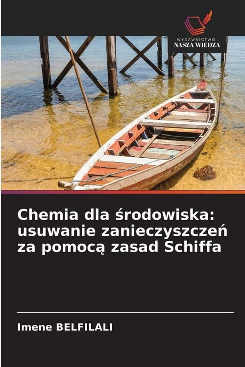 Produktbild: Chemia dla &iquest;rodowiska: usuwanie zanieczyszcze&iquest; za pomoc&iquest; zasad Schiffa