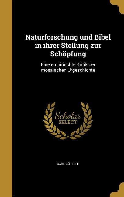 Produktbild: Naturforschung und Bibel in ihrer Stellung zur Sch&ouml;pfung