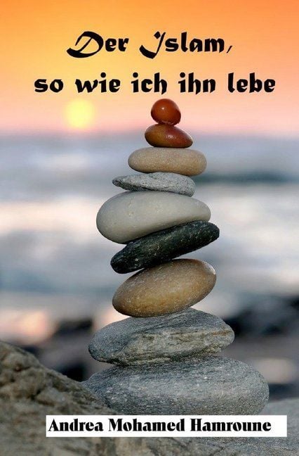 Produktbild: Der Islam, so wie ich ihn lebe