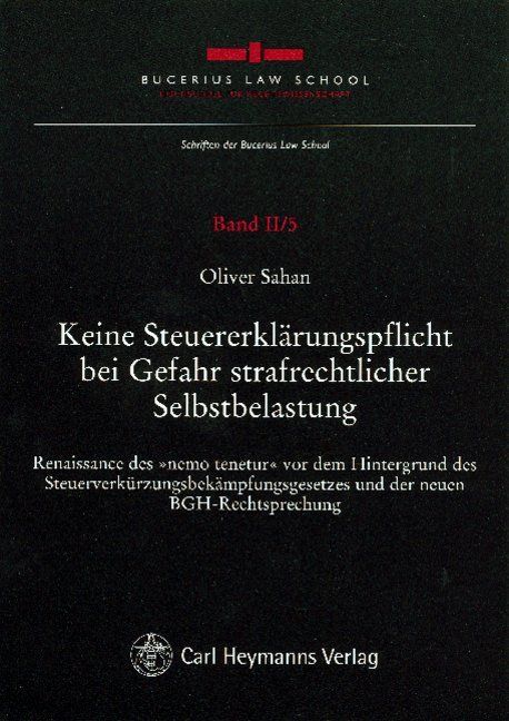 Produktbild: Keine Steuererkl&auml;rungspflicht bei Gefahr strafrechtlicher Selbstbelastung