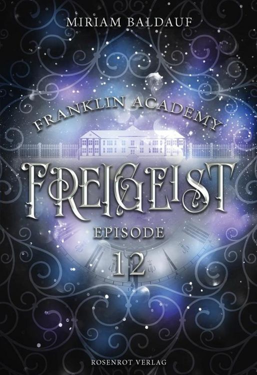 Produktbild: Franklin Academy, Episode 12 - Freigeist