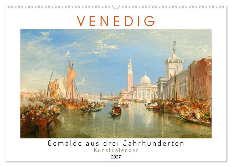 Produktbild: Venedig - Gem&auml;lde aus drei Jahrhunderten. Kunstkalender (Wandkalender 2027 DIN A2 quer), CALVENDO Monatskalender