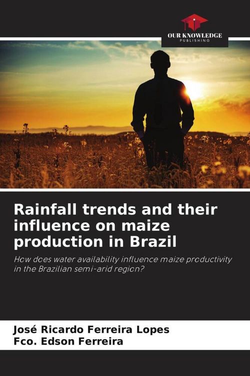 Produktbild: Rainfall trends and their influence on maize production in Brazil