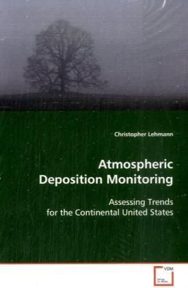 Produktbild: Lehmann, C: Atmospheric Deposition Monitoring