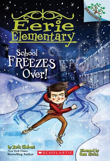 Produktbild: School Freezes Over!: A Branches Book (Eerie Elementary #5)