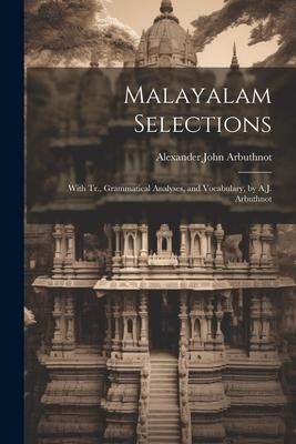 Produktbild: Malayalam Selections: With Tr., Grammatical Analyses, and Vocabulary, by A.J. Arbuthnot