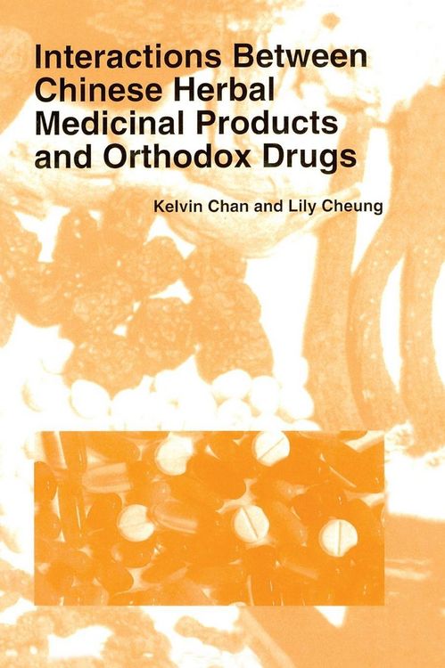 Produktbild: Interactions Between Chinese Herbal Medicinal Products and Orthodox Drugs