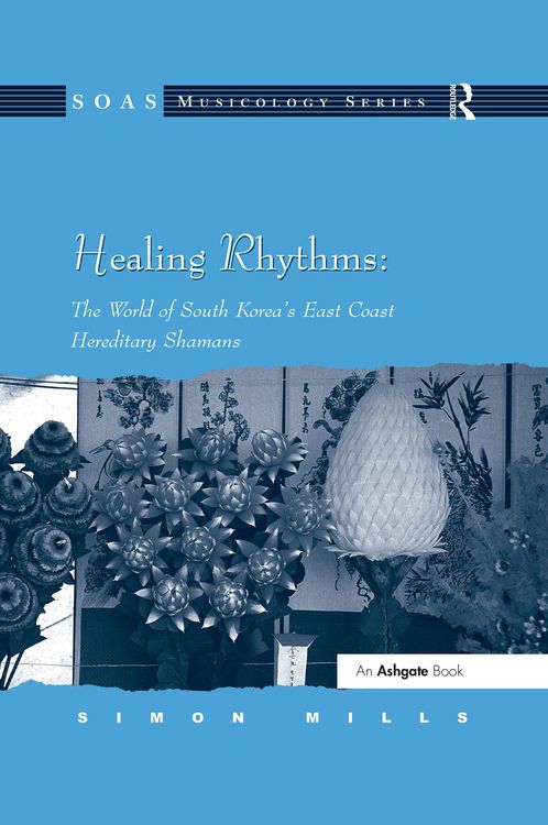 Produktbild: Healing Rhythms: The World of South Korea's East Coast Hereditary Shamans