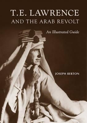 Produktbild: T. E. Lawrence and the Arab Revolt