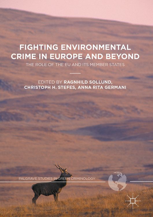 Produktbild: Fighting Environmental Crime in Europe and Beyond
