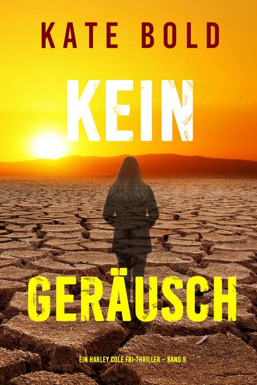 Produktbild: Kein Ger&auml;usch (Ein Harley Cole FBI-Thriller - Band 9)